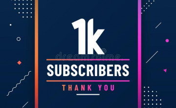 1k Subscribers Wallpapers