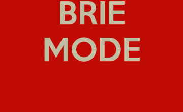 Brie Mode Wallpaper
