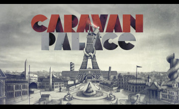 Caravan Palace Wallpapers