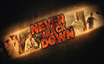 Never Back Down Wallpapers