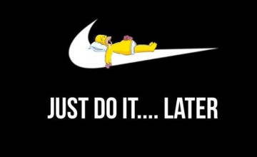 Nike Just Do It Later Wallpapers