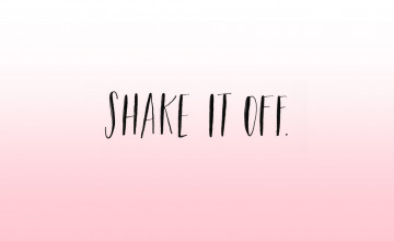 Shake It Off Desktop Wallpapers
