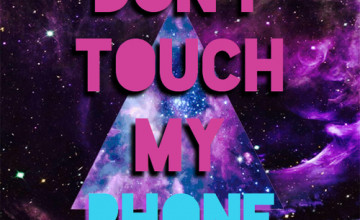 Wallpaper Don\'t Touch My Phone