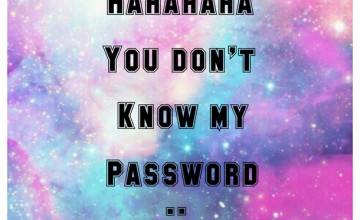 You Don't Know My Password Wallpapers
